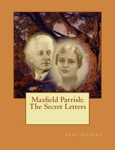 Imagen de archivo de Maxfield Parrish: The Secret Letters a la venta por Book Deals