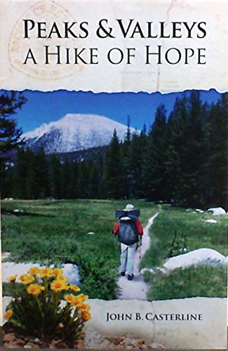 Stock image for Peaks & Valleys, a Hike of Hope for sale by ThriftBooks-Atlanta