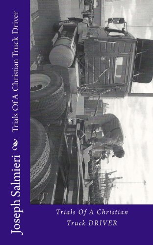 Imagen de archivo de Trials Of A Christian Truck Driver a la venta por Revaluation Books