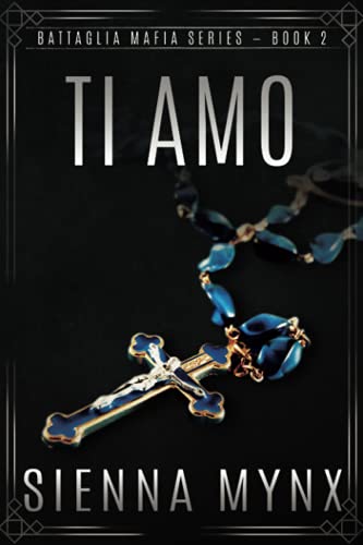 Beispielbild fr Ti Amo (Battaglia Mafia Series) (Volume 2) zum Verkauf von Revaluation Books