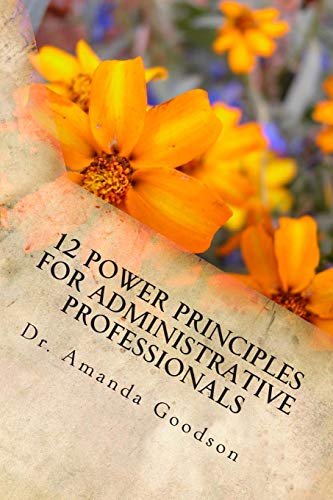 Stock image for 12 Power Principles for Administrative Professionals for sale by Lucky's Textbooks