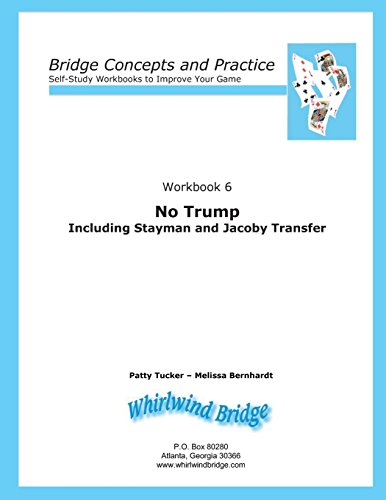 Beispielbild fr No Trump Including Stayman and Jacoby Transfers: Bridge Concepts and Practice (Self-Study Practice to Improve Your Game) zum Verkauf von -OnTimeBooks-