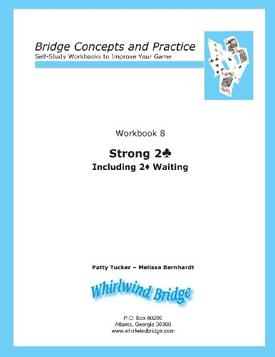 Beispielbild fr Strong 2 Club Including 2 Diamond Waiting: Bridge Concepts and Practice (Self-Study Workbooks to Improve Your Game) zum Verkauf von GF Books, Inc.