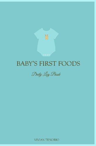 Stock image for Baby's First Foods Daily Log Book for sale by GF Books, Inc.