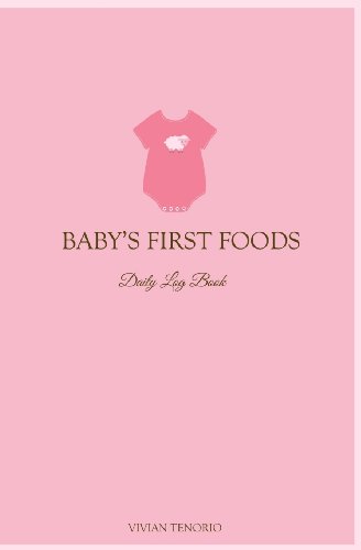 Stock image for Baby's First Foods Daily Log Book for sale by Revaluation Books