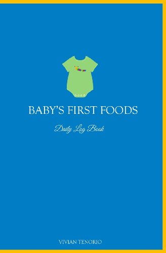 Beispielbild fr Baby's First Foods Daily Log Book zum Verkauf von Revaluation Books