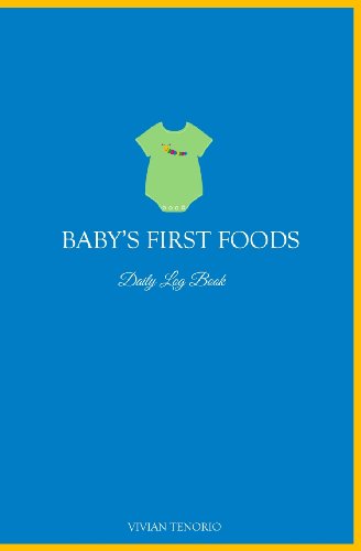 Stock image for Baby's First Foods Daily Log Book for sale by Revaluation Books