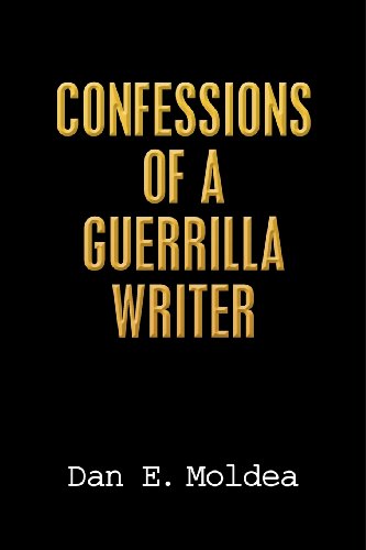 Beispielbild fr Confessions of a Guerrilla Writer: Adventures in the Jungles of Crime, Politics, and Journalism zum Verkauf von HPB Inc.