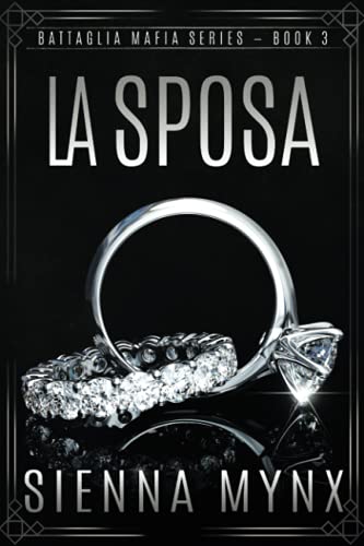 Beispielbild fr La Sposa (Battaglia Mafia Series) (Volume 3) zum Verkauf von Revaluation Books