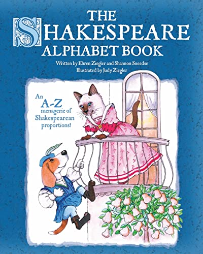 Stock image for The Shakespeare Alphabet Book: An A-Z menagerie of Shakespearean proportions! for sale by GF Books, Inc.