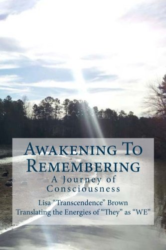 9780615805474: Awakening To Remembering: A Journey of Consciousness