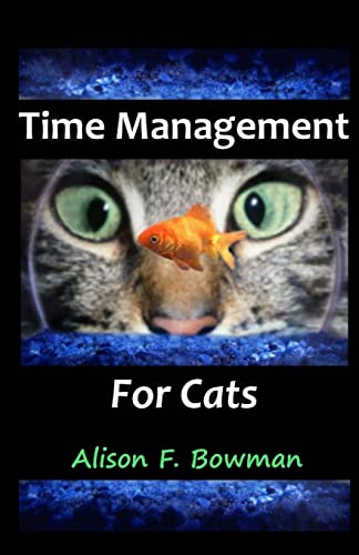 9780615805535: Time Management for Cats