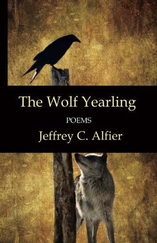 Beispielbild fr The Wolf Yearling: Poems zum Verkauf von THE SAINT BOOKSTORE