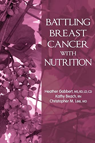Stock image for Battling Breast Cancer With Nutrition (Battling Cancer With Nutrition) for sale by SecondSale