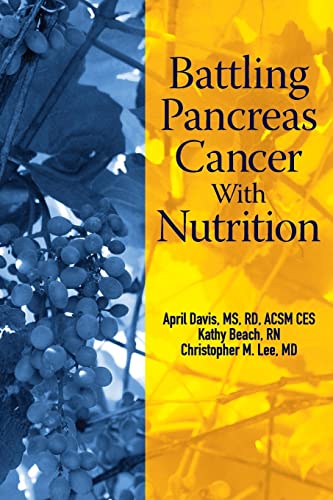 Imagen de archivo de Battling Pancreas Cancer With Nutrition (Battling Cancer With Nutrition) a la venta por Books Unplugged