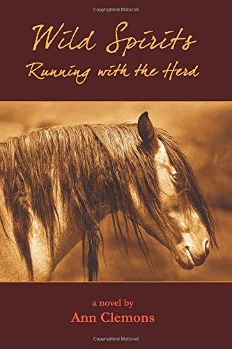 Stock image for Wild Spirits : Running with the Herd for sale by Better World Books: West