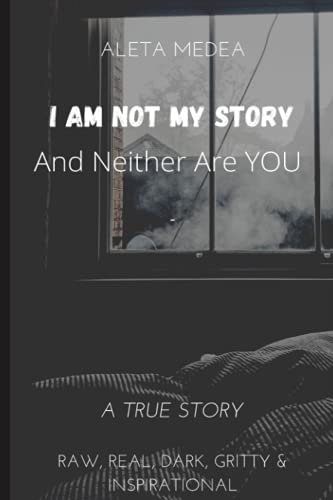 Imagen de archivo de I Am Not My Story: (And Neither Are You) (I Am trilogy) a la venta por Zoom Books Company