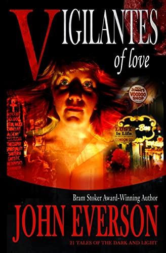 Imagen de archivo de Vigilantes of Love: 21 Tales of the Dark and Light a la venta por HPB Inc.