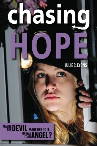 Stock image for Chasing Hope: Maybe the devil made her do, or was it an angel? for sale by Revaluation Books