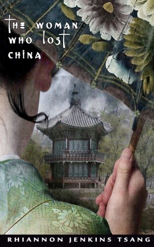 9780615810447: The Woman Who Lost China