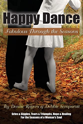 Stock image for Happy Dance: Fabulous Through the Seasons for sale by Bookmonger.Ltd