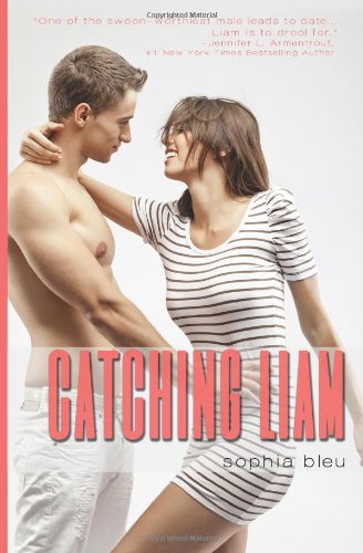 9780615811758: Catching Liam: 1 (Good Girls Don't)