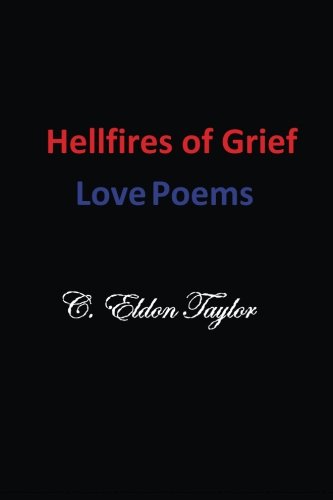 Beispielbild fr Hellfires of Grief: Love Poems zum Verkauf von Wonder Book