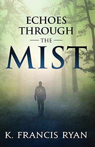 Stock image for Echoes Through the Mist: a paranormal mystery romance for sale by ThriftBooks-Dallas