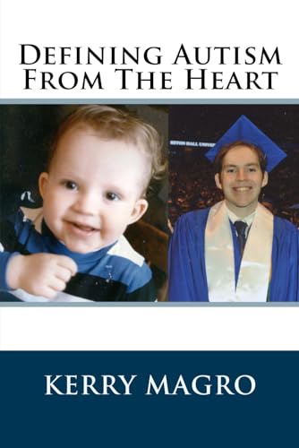 Stock image for Defining Autism From The Heart for sale by Half Price Books Inc.