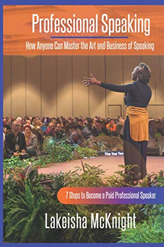 9780615818290: Professional Speaking: How Anyone Can Master the Art and Business of Speaking