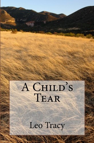 9780615819198: A Child's Tear