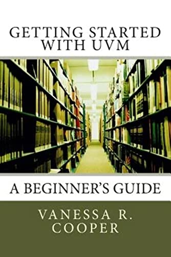 9780615819976: Getting Started with UVM: A Beginner's Guide