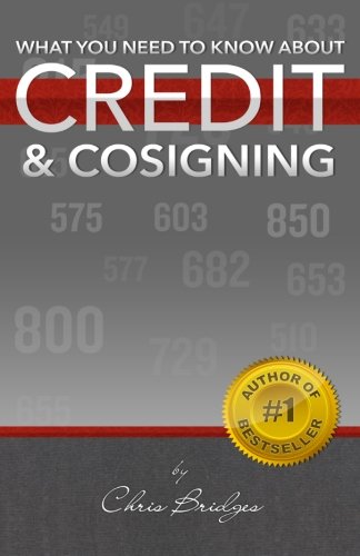 Stock image for What You Need To Know About Credit & Cosigning (Volume 1) for sale by Revaluation Books