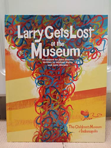 Beispielbild fr Larry Gets Lost at the Museum zum Verkauf von SecondSale