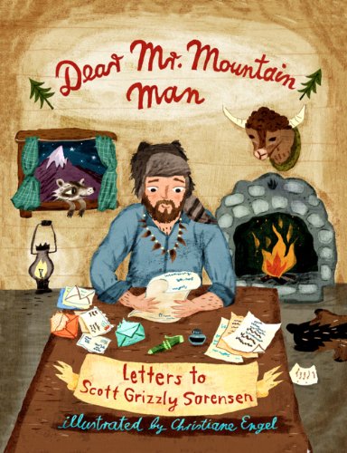 Stock image for Dear Mr. Mountain Man (Letters to Scott Grizzly Sorensen) for sale by SecondSale