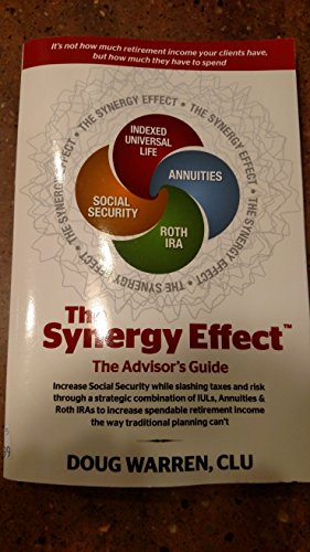 Imagen de archivo de The Synergy Effect the Advisor's Guide a la venta por ThriftBooks-Dallas