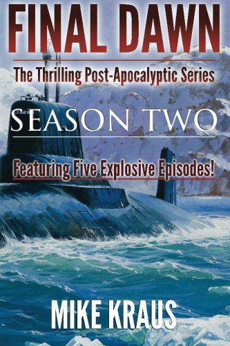 Stock image for Final Dawn: Season 2 (The Thrilling Post-Apocalyptic Series) for sale by Wonder Book