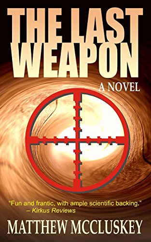 9780615823225: The Last Weapon: A Novel