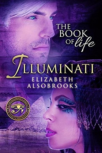 Beispielbild fr Illuminati: The Book of Life (Volume 1) zum Verkauf von Books From California