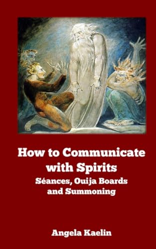 Imagen de archivo de How to Communicate with Spirits: Seances, Ouija Boards and Summoning a la venta por Save With Sam