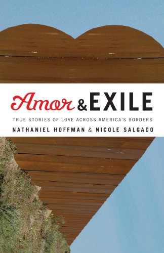 Imagen de archivo de Amor and Exile: True Stories of Love Across America's Borders a la venta por SecondSale