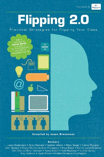 Imagen de archivo de Flipping 2.0: Practical Strategies for Flipping Your Class a la venta por SecondSale