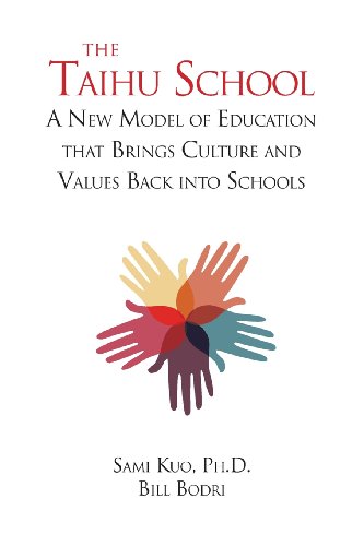 Stock image for The Taihu School: A New Model of Education that Brings Culture and Values Back into Schools for sale by BooksRun