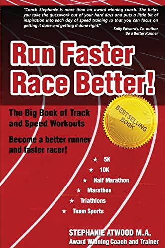 Beispielbild fr Run Faster Race Better: For 5K, 10K, Half Marathon, Marathon and Triathlons (Live Fit Series) (Return to Fitness) zum Verkauf von Books Unplugged