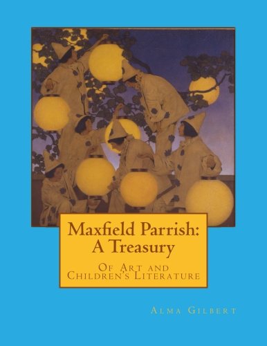 Stock image for Maxfield Parrish: A Treasury: Of Art and Children's Literature for sale by Revaluation Books