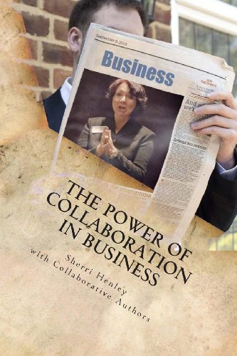 Stock image for The Power of Collaboration in Business: Business Over Coffee International (Bringing Everyone Together) for sale by ALLBOOKS1