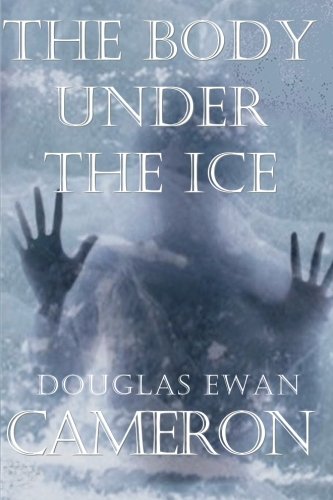 Beispielbild fr The Body Under the Ice zum Verkauf von SecondSale