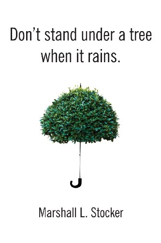 Stock image for Don't Stand Under a Tree When It Rains for sale by SecondSale