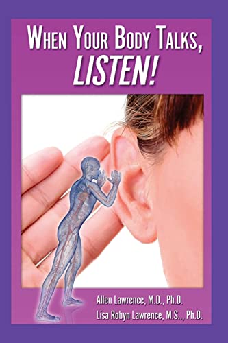 Stock image for When Your Body Talks, Listen!: Healing Yourself & Others for sale by Lucky's Textbooks