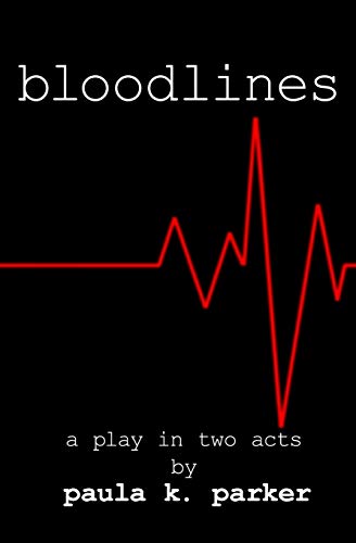 Stock image for Bloodlines A Stage Play for sale by PBShop.store US